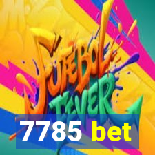 7785 bet